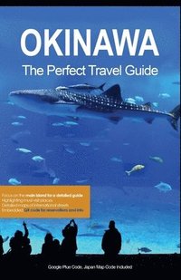 bokomslag Okinawa the Perfect Travel Guide