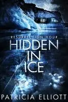 Patricia Elliott - Hidden In Ice, Häftad. Tillgänglighet: Lägg i varukorg