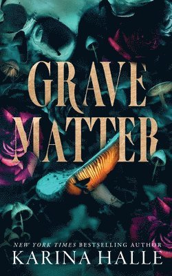 Karina Halle - Grave Matter, Häftad