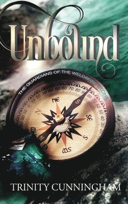 Unbound: The Guardians of the Weldafire Stone 1