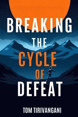 bokomslag The Secret of Breaking The Cycle of Defeat