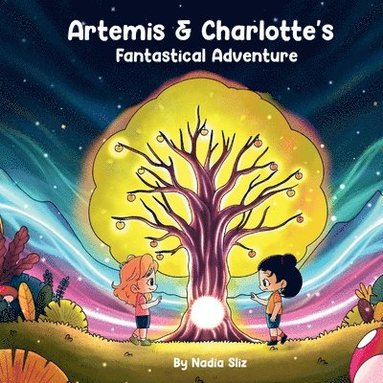 bokomslag Artemis & Charlotte's Fantastical Adventure