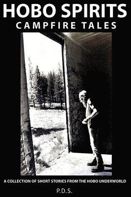 P D S, P. D. S., P.D.S. - Hobo Spirits Campfire Tales, Häftad