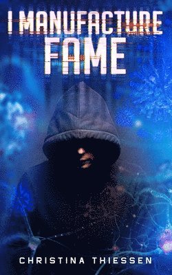 I Manufacture Fame