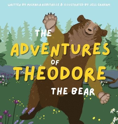 bokomslag The Adventures of Theodore the Bear