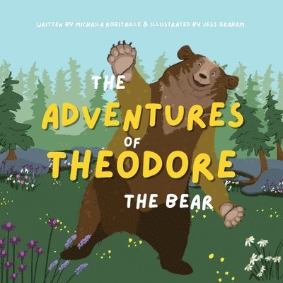 The Adventures of Theodore the Bear 1