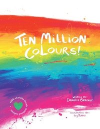 bokomslag Ten Million Colours!