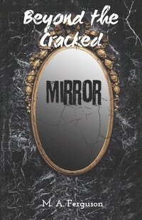 bokomslag Beyond the Cracked Mirror