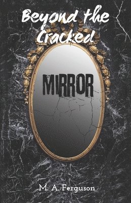 bokomslag Beyond the Cracked Mirror