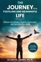 The Journey to A Fulfilling And Meaningful Life 1