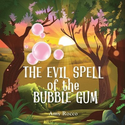 The Evil Spell of the Bubble Gum 1