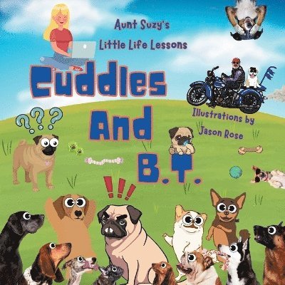 Suzanne G DesRochers, Suzanne G. DesRochers, Suzanne  G Desrochers, Suzanne G Desrochers - Cuddles and B.T, Häftad