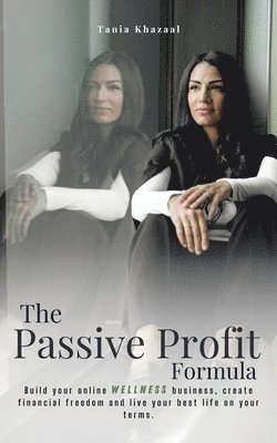 The Passive Profit Formula 1