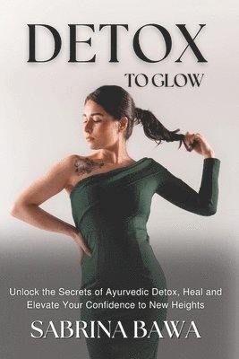 bokomslag Detox To Glow