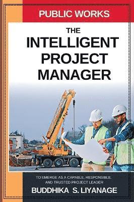 bokomslag The Intelligent Project Manager