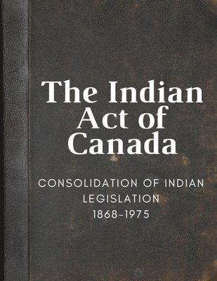 bokomslag Indian Act of Canada