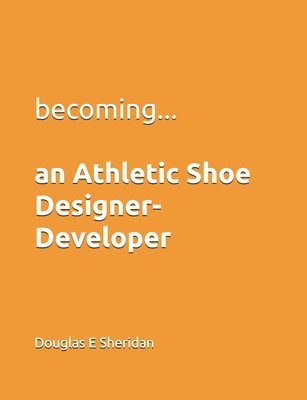 bokomslag Becoming... an Athletic Shoe Designer- Developer