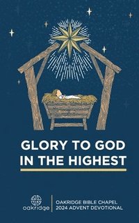 bokomslag Glory to God in the Highest: A Christmas Devotional