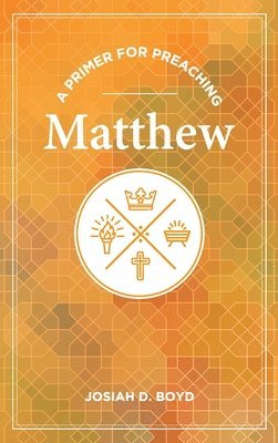 A Primer for Preaching Matthew 1