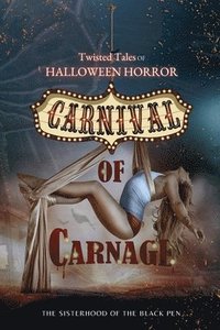 bokomslag Twisted Tales of Halloween Horror: Carnival of Carnage