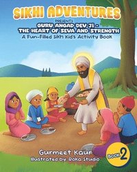 bokomslag Guru Angad Dev Ji - The Heart of Seva and Strength