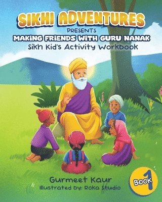 bokomslag Making Friends with Guru Nanak