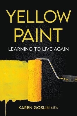 Karen Goslin - Yellow Paint, Inbunden