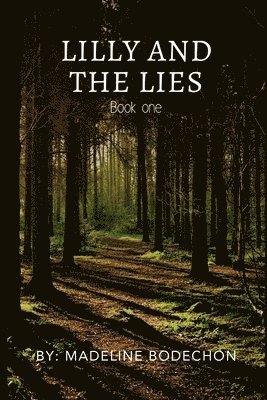 Madeline Bodechon - Lilly and the lies, Häftad