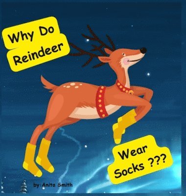 bokomslag Why Do Reindeer Wear Socks?