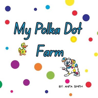bokomslag My Polka Dot Farm