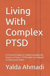 bokomslag Living With Complex PTSD