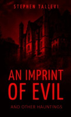 Stephen Tallevi - Imprint of Evil and Other Hauntings, Häftad