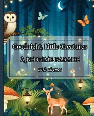 Goodnight, Little Creatures 1