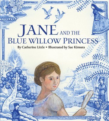 Jane and the Blue Willow Princess 1