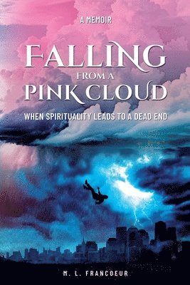 bokomslag Falling from a Pink Cloud