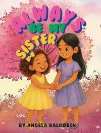 bokomslag Always Be My Sister