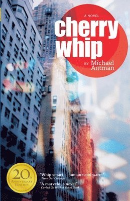 Michael Antman - Cherry Whip, Häftad