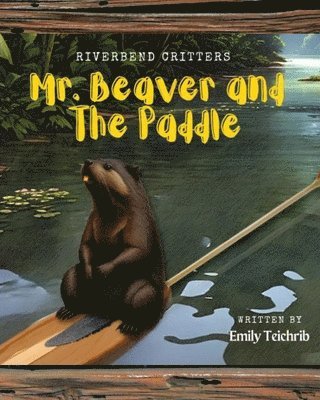 bokomslag Mr. Beaver and The Paddle