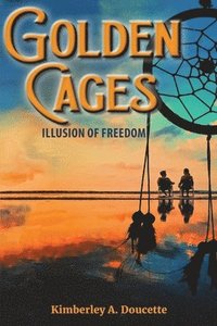 bokomslag Golden Cages