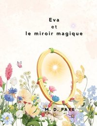 bokomslag Eva et le miroir magique