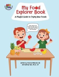 bokomslag My Food Explorer Book: A Playful Guide to Try New Foods