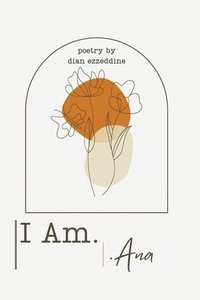 bokomslag I Am-Ana