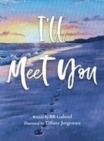 Bb Gabriel - I'll Meet You, Inbunden