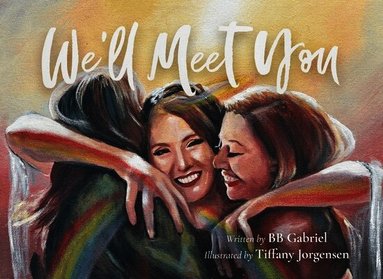 Bb Gabriel - We'll Meet You, Häftad