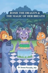 bokomslag Rosie the Dragon & the Magic of her Breath.