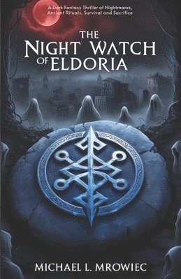 The Night Watch of Eldoria 1