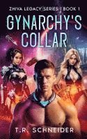 bokomslag Gynarchy's Collar: A Dystopian Sci-Fi Romance in an Alien Matriarchy