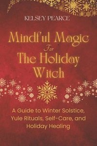 bokomslag Mindful Magic for The Holiday Witch