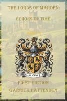 The Lords of Marden: Echoes of Time - Part 4 1