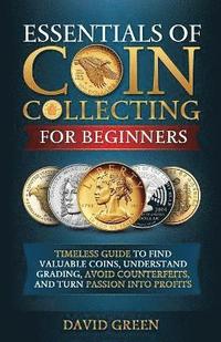 bokomslag Essentials of Coin Collecting for Beginners